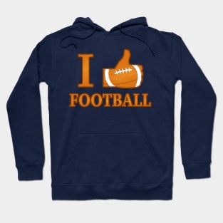 I Like Football Hoodie